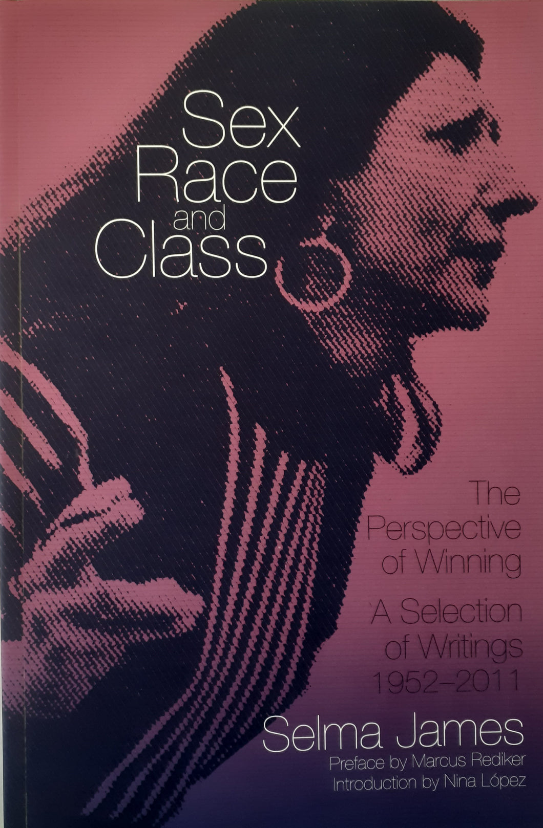 Sex, Race and Class: The Perspective of Winning