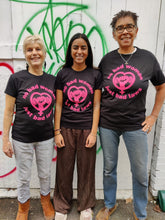Load image into Gallery viewer, Three women wearing &quot;No Bad Women Just Bad Laws&quot; t-shirts of different sizes and styles.
