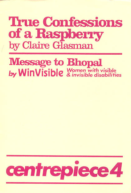 True Confessions of a Raspberry & Message to Bhopal